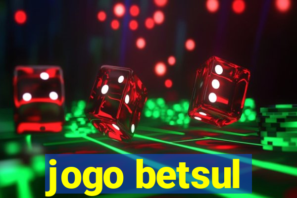 jogo betsul